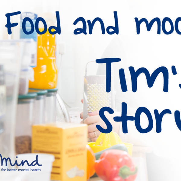 Food and mood - Tim's story