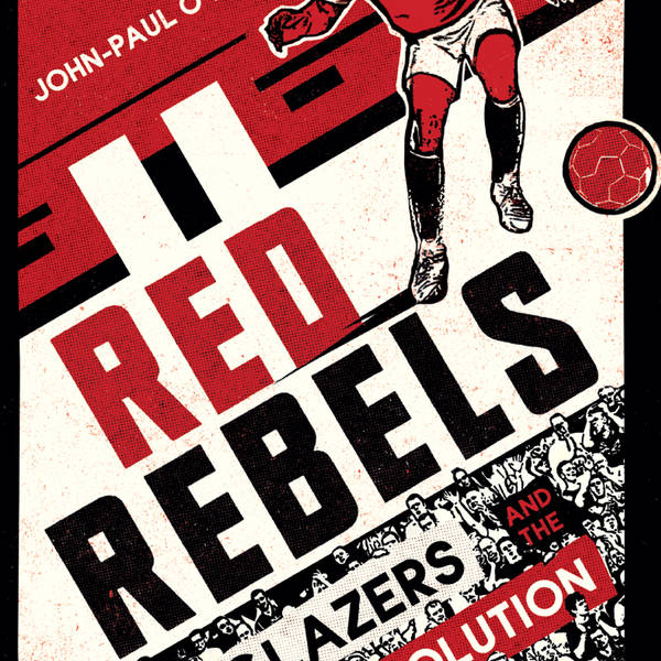 UWS podcast 255. JP O'Neill, Red Issue, MUFC and FC United.