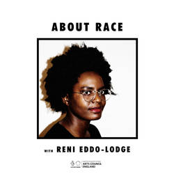 About Race with Reni Eddo-Lodge image