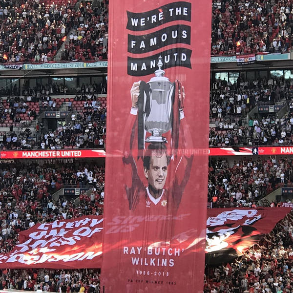 UWS podcast 314. FA Cup final 2018.