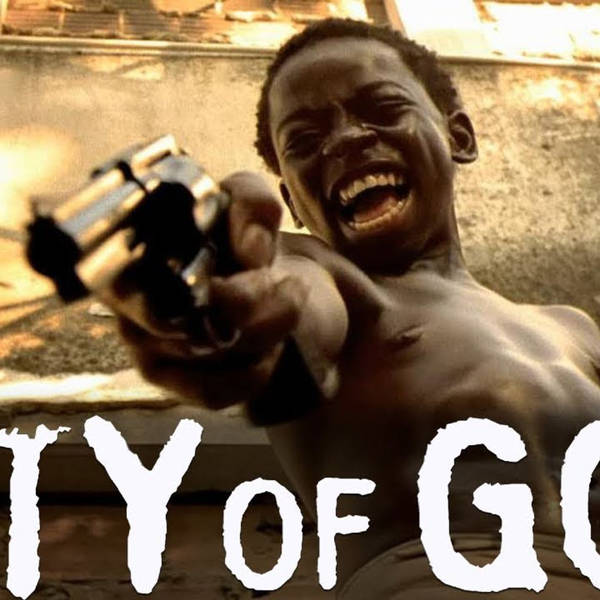 25: City of God (Cidade de Deus)