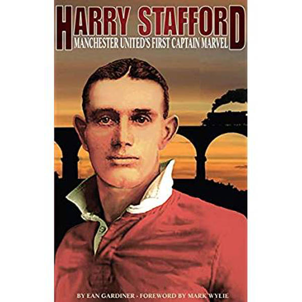 UWS podcast 345. Harry Stafford: MUFC's First Captain Marvel