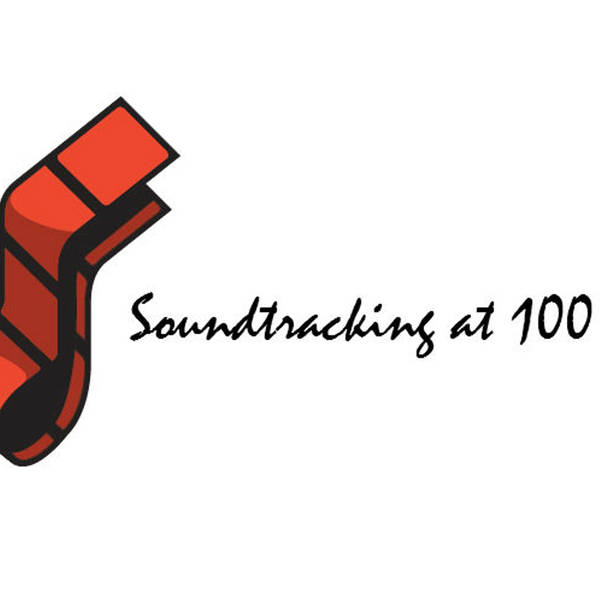 Episode 100 (!!!): Best Of Soundtracking