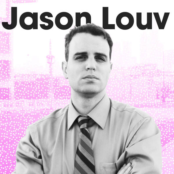 330: Jason Louv