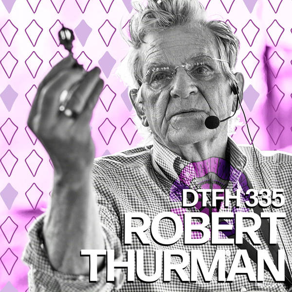 335: Robert Thurman