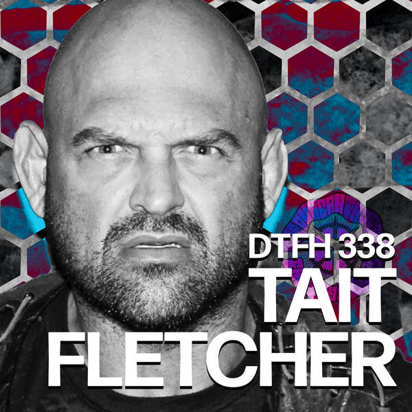 338: Tait Fletcher