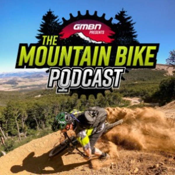 8: GMBN Presents The Mountain Bike Podcast with Brendan Fairclough