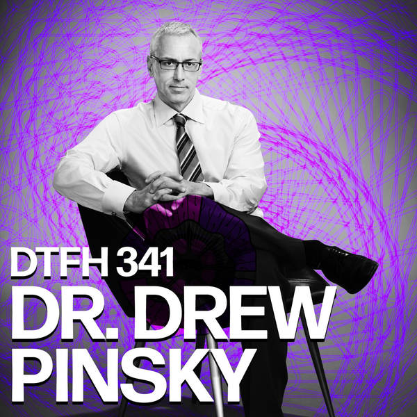 341: Dr. Drew