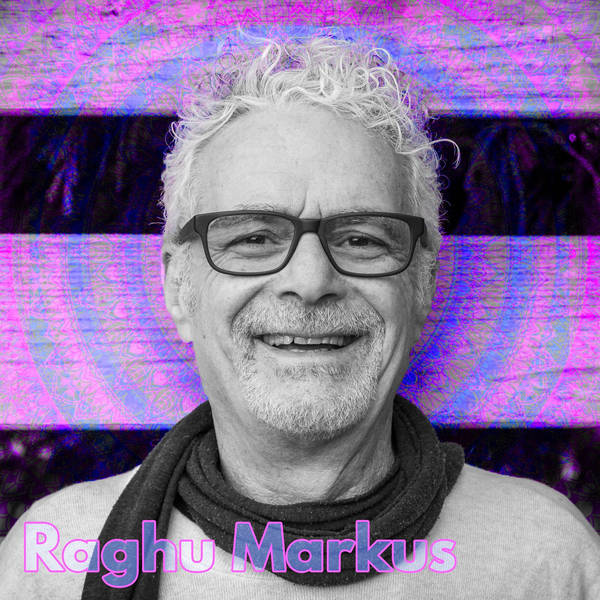 320: Raghu Markus