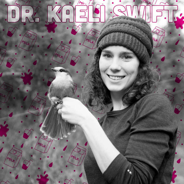323: Dr. Kaeli Swift