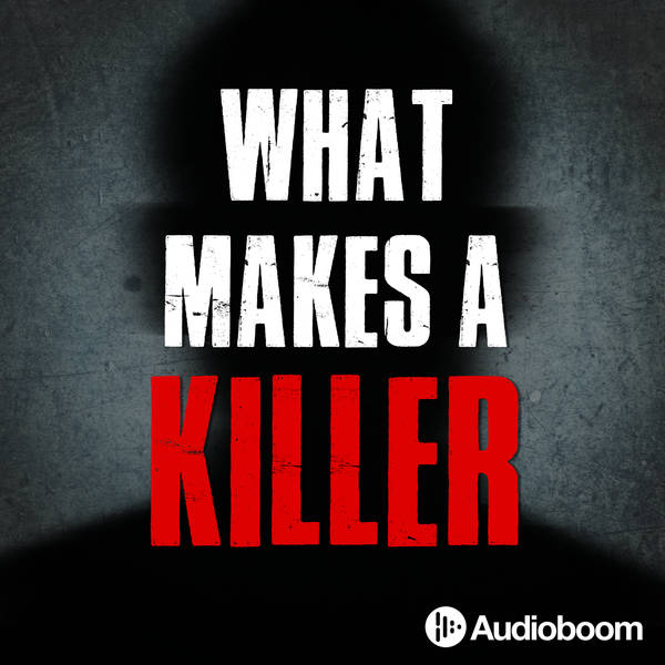 What Makes A Killer: Season 2