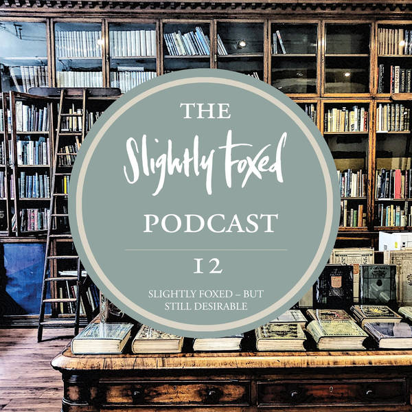 12: Slightly Foxed – But Still Desirable