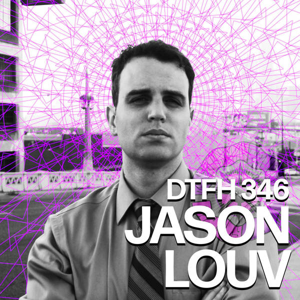 346: Jason Louv