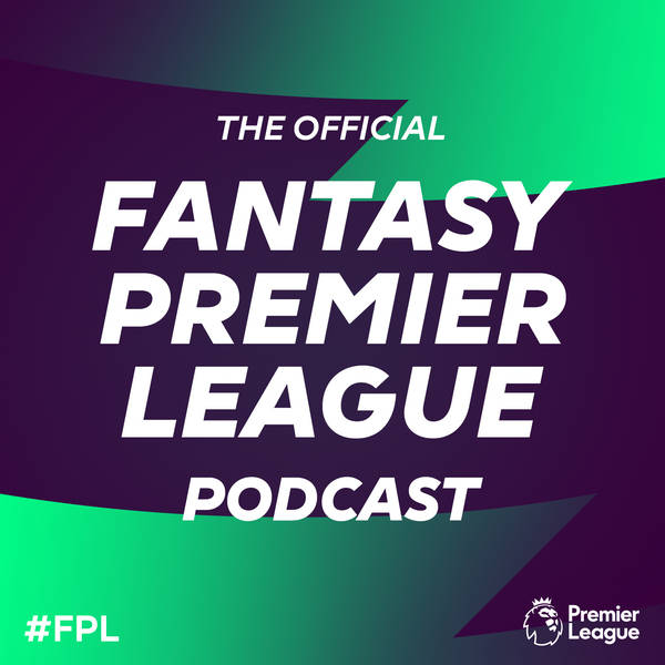 S2 Ep6: International Week Is Over! FPL is BACK!
