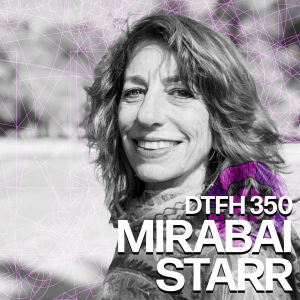 350: Mirabai Starr