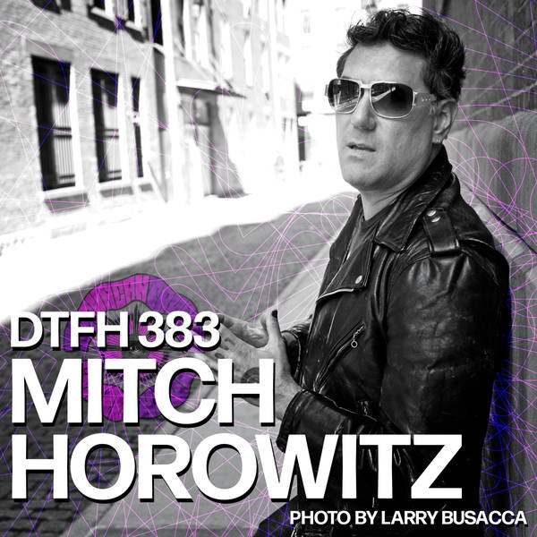 383: Mitch Horowitz