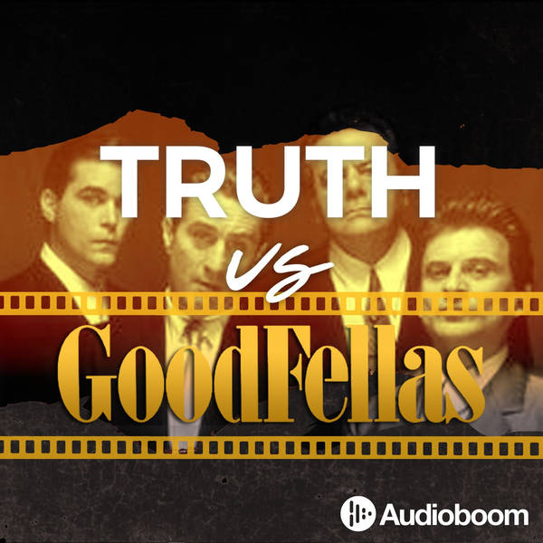 1: Goodfellas, Part 1