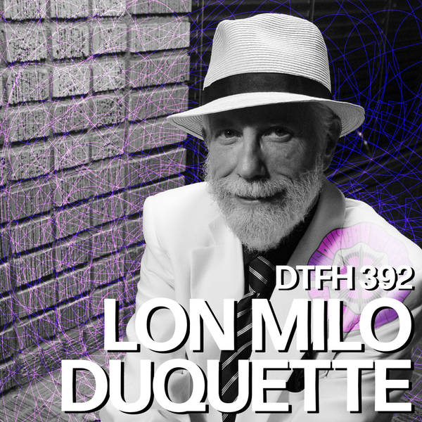 392: Lon Milo DuQuette