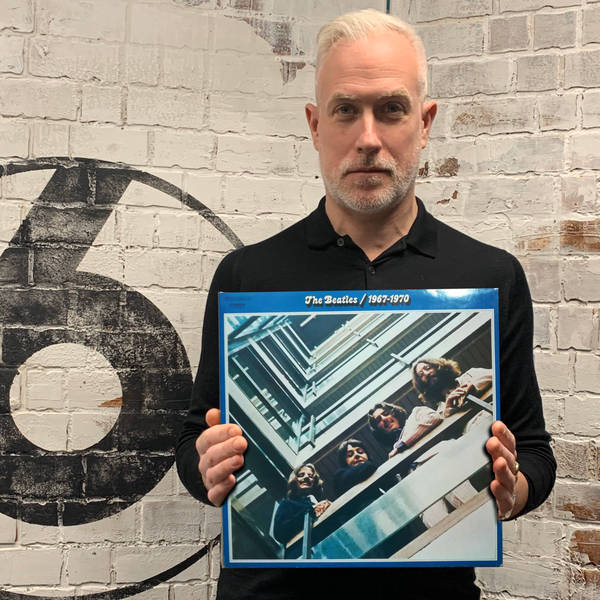 33: The Beatles / 1967-1970 - Matt Everitt (Part one)