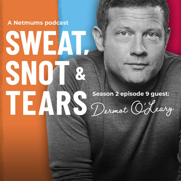 S1 Ep24: Dermot O'Leary on life as a new dad...  when you're trying to get your next book written!