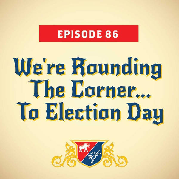 We're Rounding The Corner... To Election Day (with Mark McKinnon)