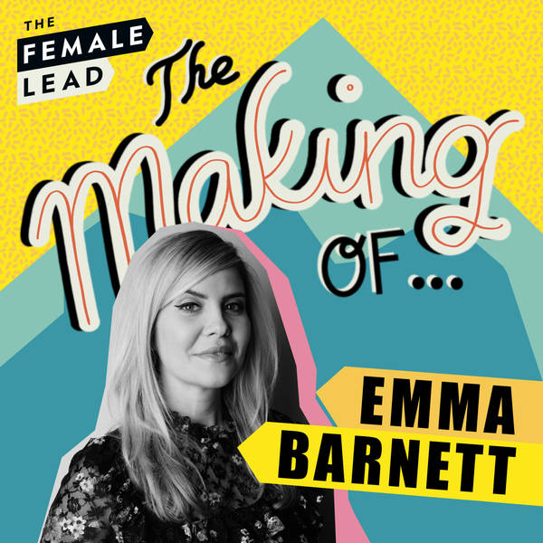 S1 Ep2: The Making of Emma Barnett - Ambition, Fertility, IVF and Endometriosis