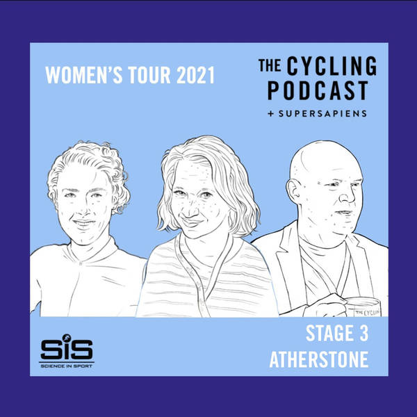 S9 Ep182: Women’s Tour 2021: Stage 3 – Atherstone time trial
