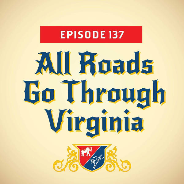 All Roads Go Through Virginia