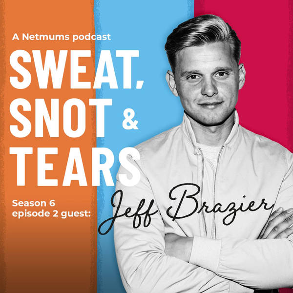 S1 Ep65: Jeff Brazier on why we all need to give ourselves a break!