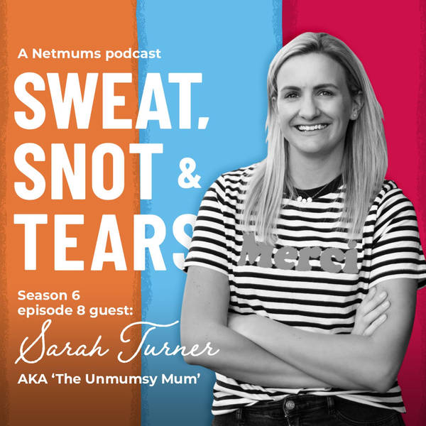 S1 Ep71: The 'Unmumsy Mum' Sarah Turner on why it's taken four years to write her first novel