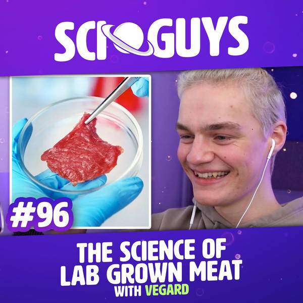 96: The Science of Lab Grown Meat (with Vegard)