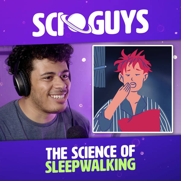 112: The Science of Sleepwalking