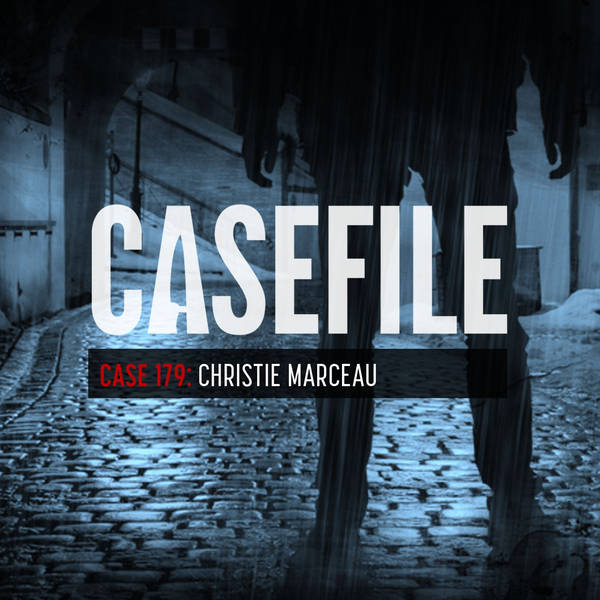 Case 179: Christie Marceau