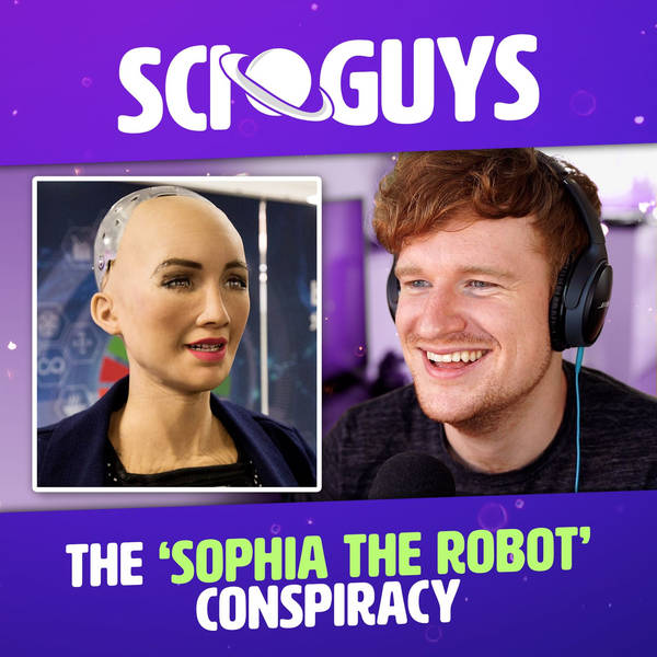 117: The 'Sophia the Robot' Conspiracy