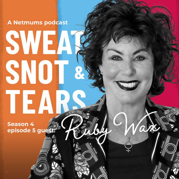 S1 Ep46: Ruby Wax on why mindfulness is a must for mums and dads