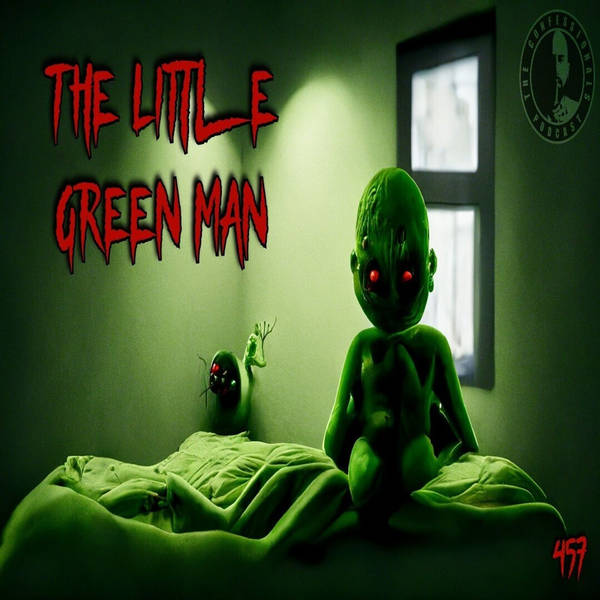 Members Preview | 457: The Little Green Man
