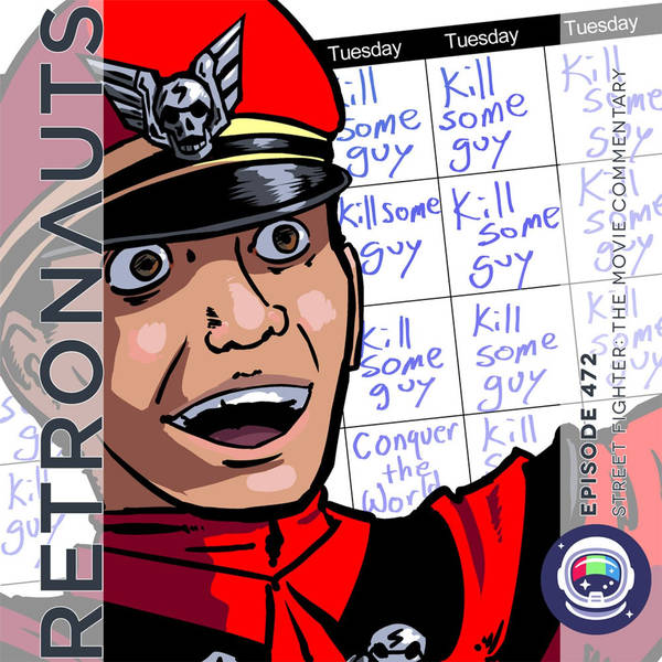 Retronauts Episode 472 Preview: Street Fighter: The Movie Commentary