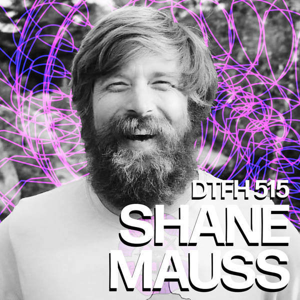 519: Shane Mauss