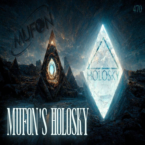 470: MUFON's Holosky