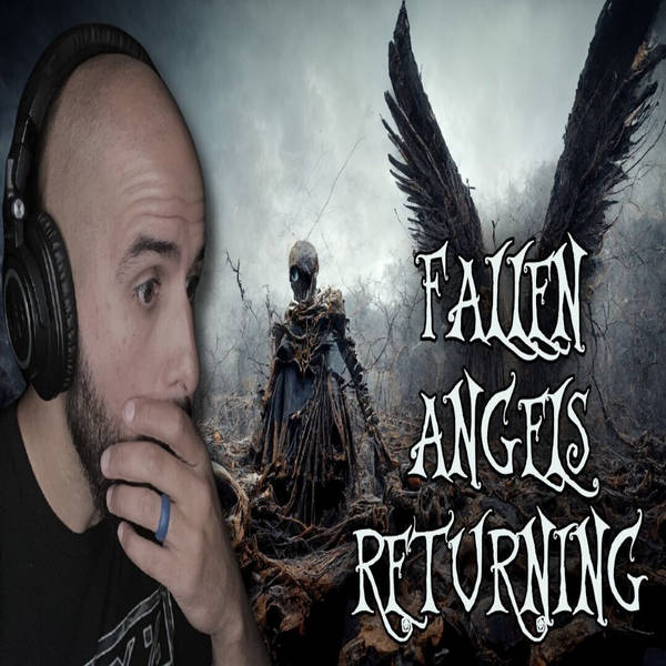 FALLEN ANGELS RETURNING?