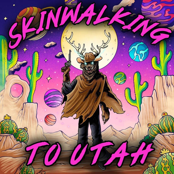 Quick Hitter | Skinwalking To Utah