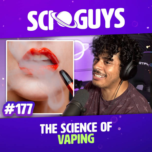 177: The Science of Vaping