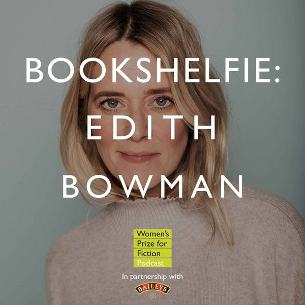 S4 Ep3: Bookshelfie: Edith Bowman
