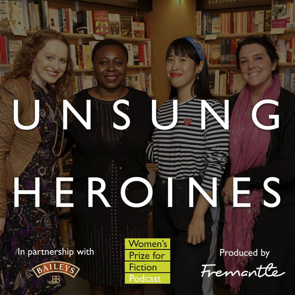 S1 Ep3: Unsung Heroines