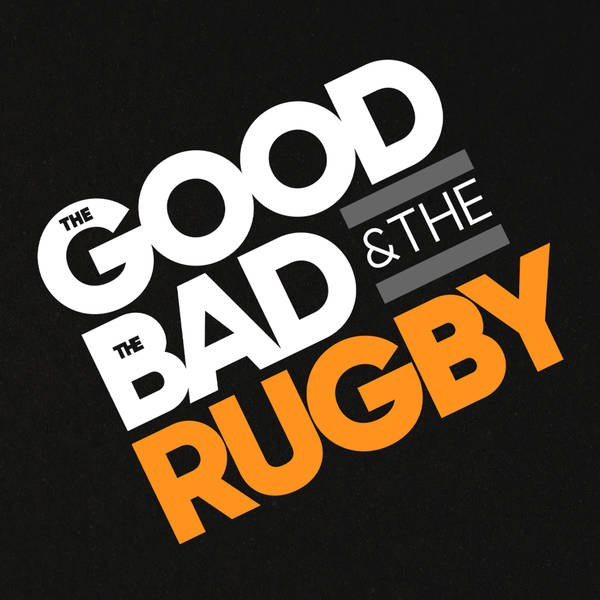 S3 Ep30: 10 Things To Love About Rugby In 2023