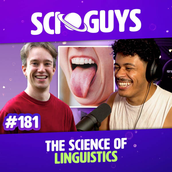 181: The Science of Linguistics (with Tom Scott)