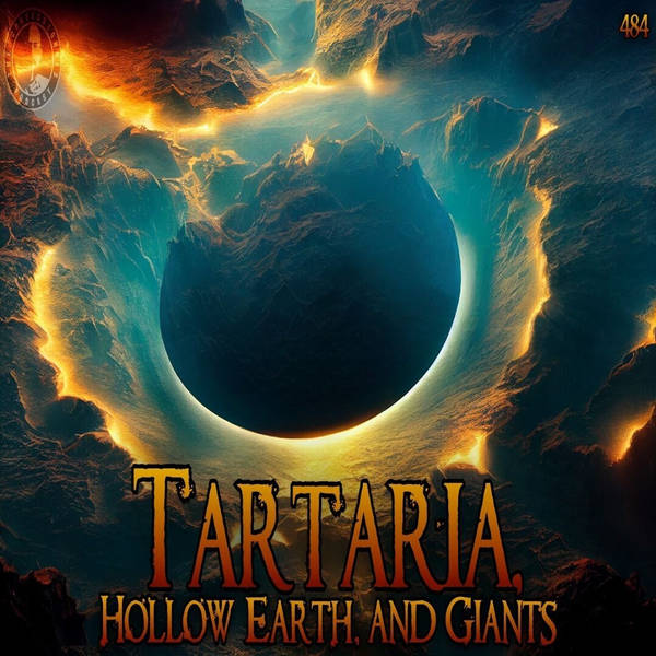 484: Tartaria, Hollow Earth, and Giants | Jeff Foran