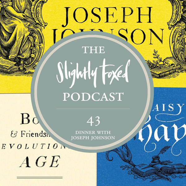 43: Dinner with Joseph Johnson