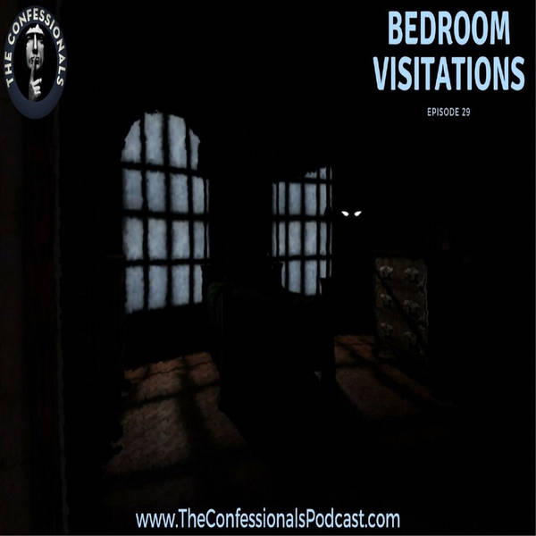 RELOADED | 29: Bedroom Visitations