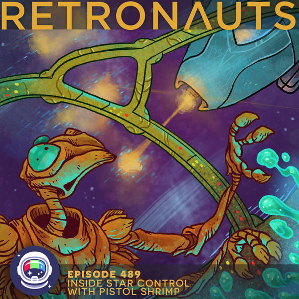 489: Inside Star Control with Pistol Shrimp